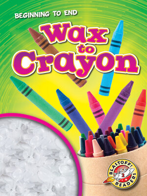 cover image of Wax to Crayon